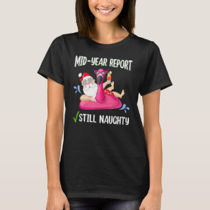 Men Mid Year Report Santa Christmas In July T-Shirt