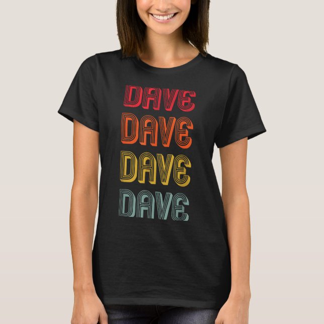 Men Name Dad Boy Husband Christmas Dave Gift Name  T-Shirt (Front)
