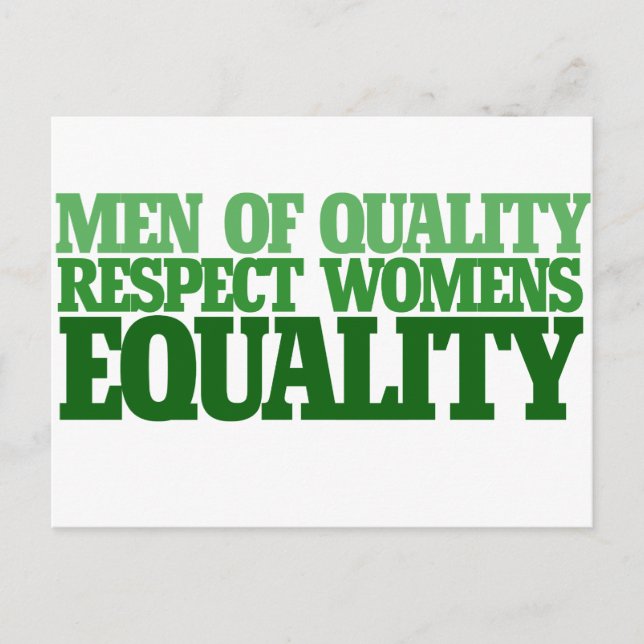 Men of quality respect womens equality postcard (Front)