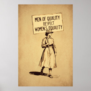 Men of Quality Respect Womens Equality Poster
