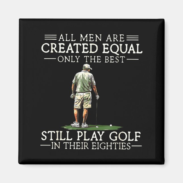 Men Play Golf Eighties 80 Funny Golfer Golfing  Magnet (Front)