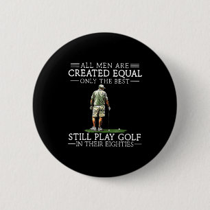 Men Play Golf Eighties Funny Golfer Golfing 6 Cm Round Badge