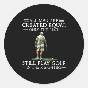 Men Play Golf Eighties Funny Golfer Golfing Classic Round Sticker