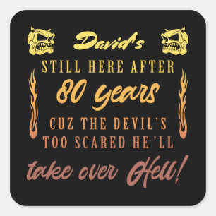 Men’s 80th Birthday Humour Square Sticker