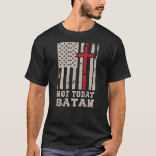 Men s Not Today Satan Christian Faith On Back Grap T-Shirt