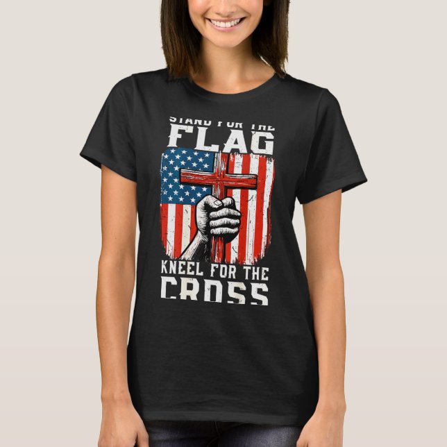 Men Stand For Flag Kneel The Cross Christian Patri T-Shirt (Front)