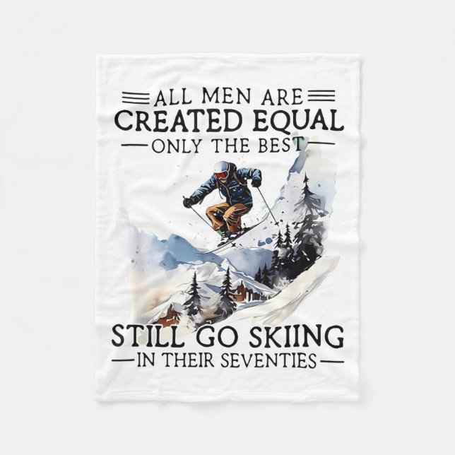 Men Still Go Skiing 70 Winter Srts Lover Skier  Fleece Blanket (Front)