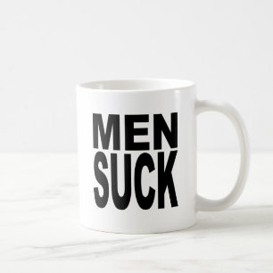 Men Suck Coffee Mug