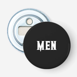 Men Text Custom Black Colour Background white text Bottle Opener