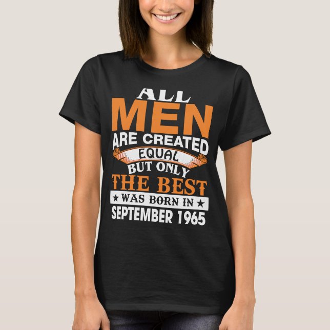 Men the best was born in September 1965 birthday T-Shirt (Front)