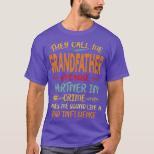 Men They Call Me Grandfather Partner In Crime Fath T-Shirt