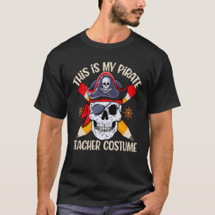 Men This is My Pirate Teacher Costume Halloween T-Shirt