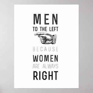 men to the left because women are always right poster