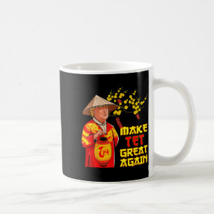 Men Trump Tet Binh Ngo Tet Coffee Mug