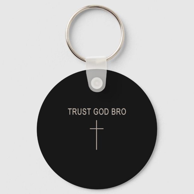 Men Trust God Bro Funny Christian Youth Boy Jesus  Key Ring (Front)