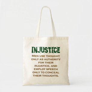 Men Use Thought Only As Authority - Injustice Quot Tote Bag