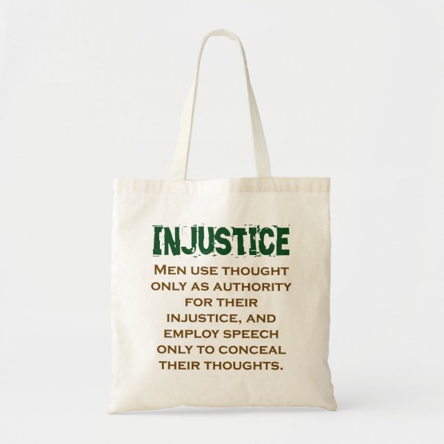 Men Use Thought Only As Authority - Injustice Quot Tote Bag (Front)