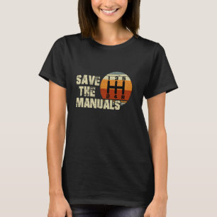 Men Vintage Save The Stick Manual Transmission T-Shirt