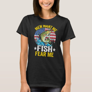 Men Want Me Fish Fear Me Fisherwoman Us Flag Women T-Shirt