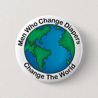 Men Who Change Diapers Gift 6 Cm Round Badge