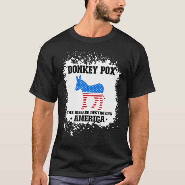 Men Women  Donkey Pox The Disease Destroying Ameri T-Shirt (Front)