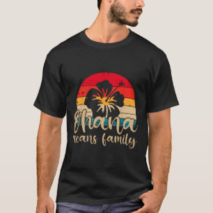 Men Women Hawaiian Ohana Means Family Summer Beach T-Shirt