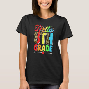 Men Women Kid Leopard Hello 8th Grade First Day Of T-Shirt