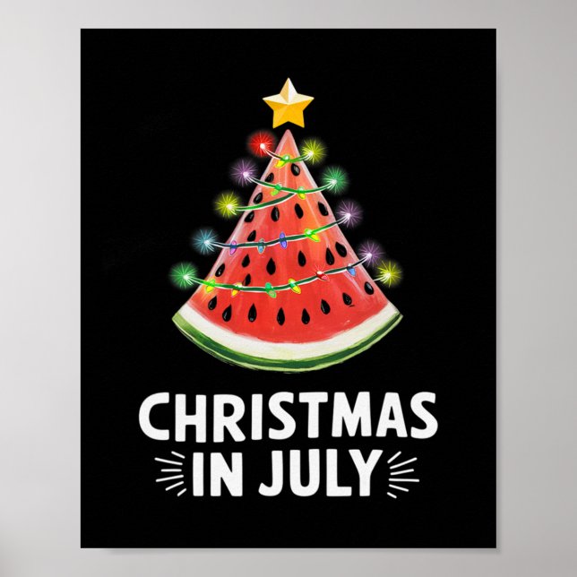 Men Women Kids Christmas In July Watermelon Xmas T Poster (Front)
