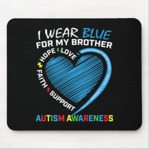 Men Women Kids I Wear Blue For My Brother Autism A Mouse Mat
