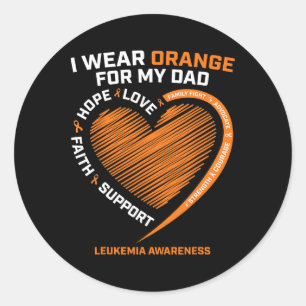 Men Women Kids I Wear Orange For My Dad Leukaemia Classic Round Sticker