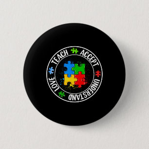 Men Women Teach Love Accept Understand Autism Awar 6 Cm Round Badge