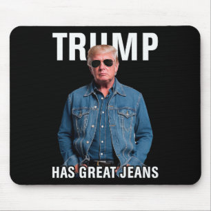 Men Women Trump Has Great Jeans Funny Meme Mouse Mat