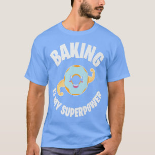 men women woman baking baker hobby food cakes cupc T-Shirt