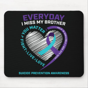 Men Women You Prevention Brother Suicide Awareness Mouse Mat