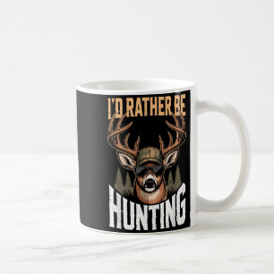Men Youth Id Rather Be Hunting Humor Camo Deer Hun Coffee Mug