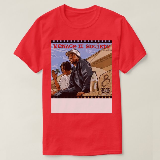 Menace II Society 1 Time TShirt (Design Front)