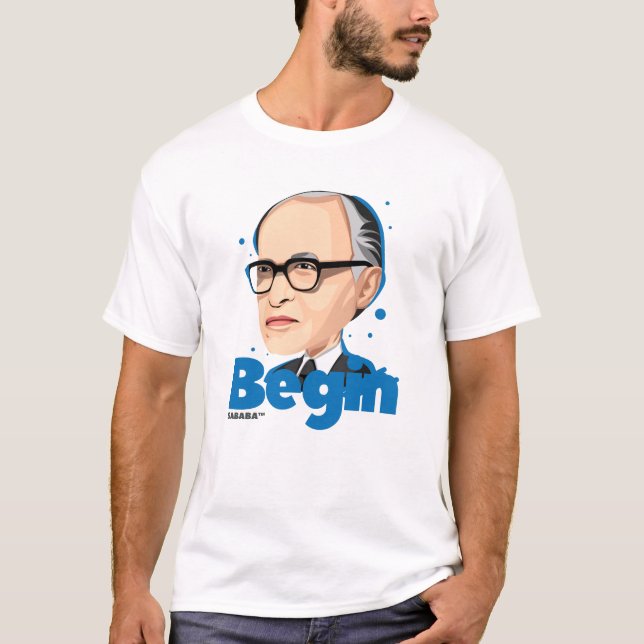Menachem Begin Israeli Prime Minister T-Shirt (Front)