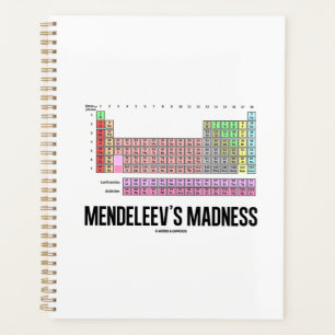Mendeleev's Madness Periodic Table Of Elements Planner