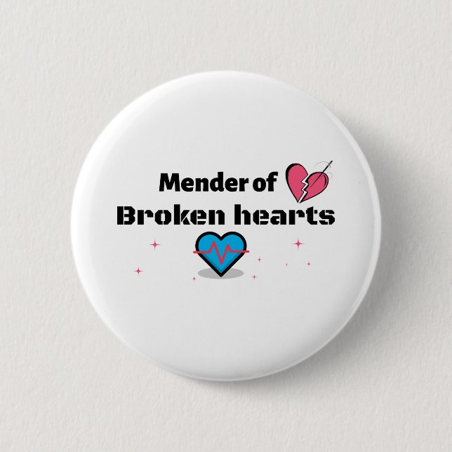Mender of Broken Hearts 6 Cm Round Badge (Front)