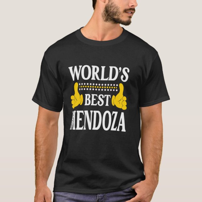 Mendoza Surname Team Family Last Name World's Best T-Shirt (Front)