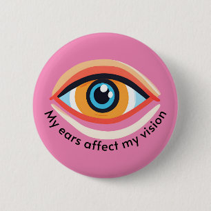 Menieres awareness Vestibular conditions dizzy  6 Cm Round Badge