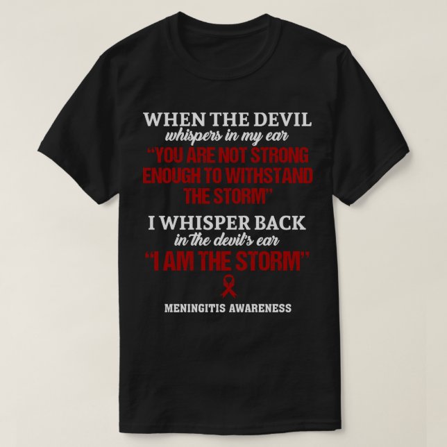 Meningitis Awareness I Am The Storm In This Family T-Shirt (Design Front)