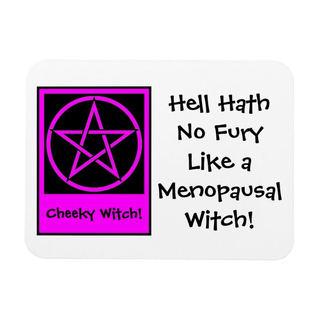 Menopausal Witch Fridge Magnet by Cheeky Witch (Horizontal)