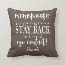 Menopausal Woman Stay Back Funny Warning Slogan