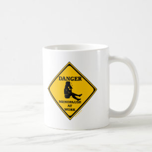 Menopause At Work T-shirts and Gifts For Her Coffee Mug