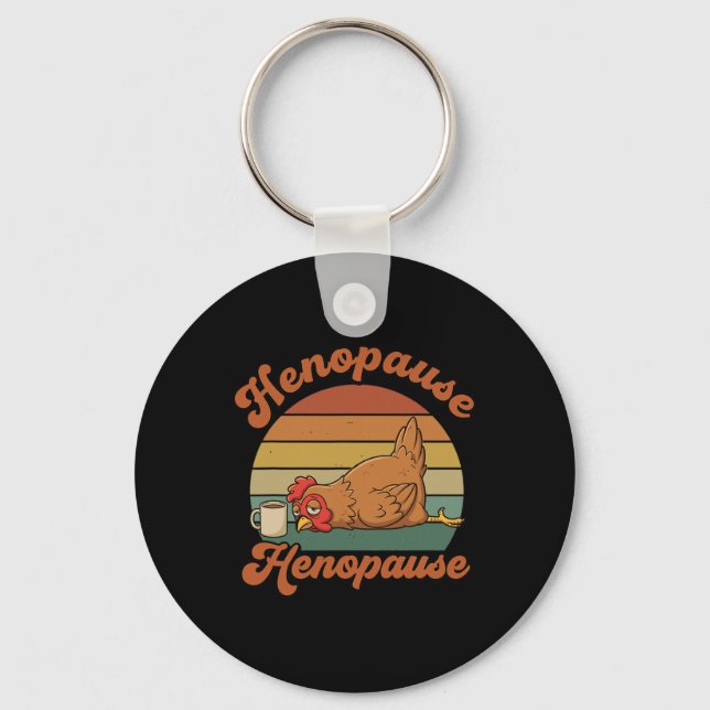 Menopause Funny Henopause Coffee Drinker  Key Ring (Front)