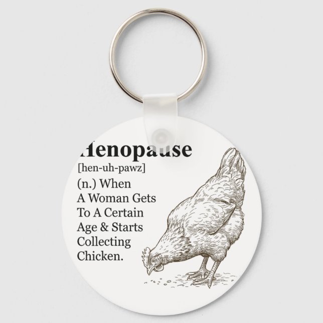 Menopause Funny Henopause Definition  Key Ring (Front)