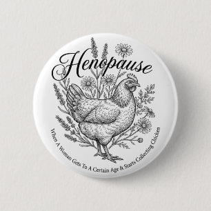 Menopause Funny Henopause Floral Chicken 6 Cm Round Badge