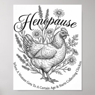 Menopause Funny Henopause Floral Chicken Poster