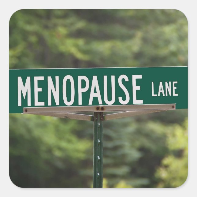 Menopause - Mature Women - Female Square Sticker (Front)